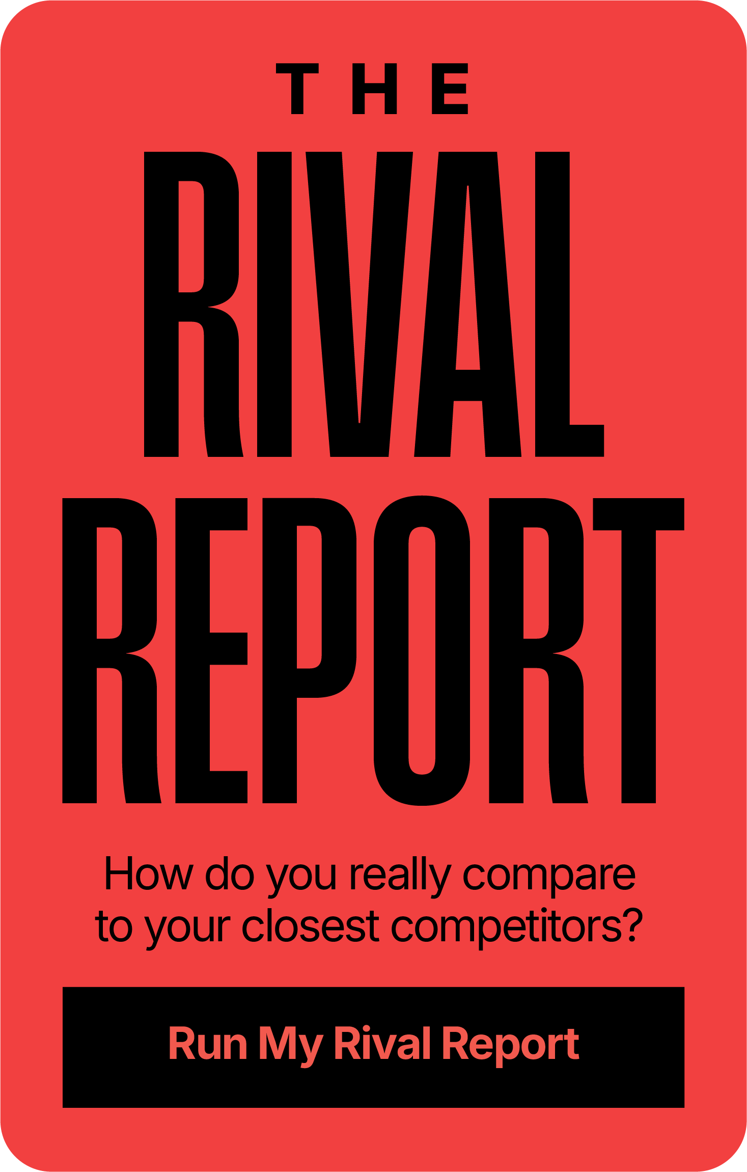 The Rival Report